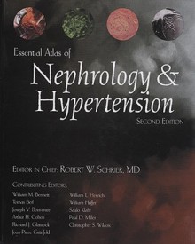 Essential Atlas of Nephrology and Hypertension - Robert W. Schrier