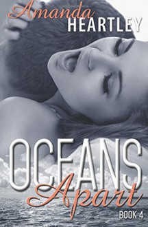 Oceans Apart 4 (Volume 4) - Amanda Heartley