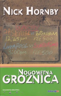 Nogometna groznica - Nick Hornby, Vladimir Cvetković Sever