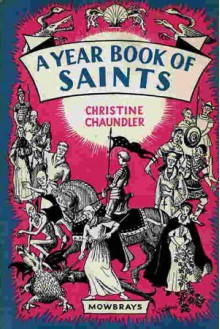 A Year Book of Saints - Christine Chaundler