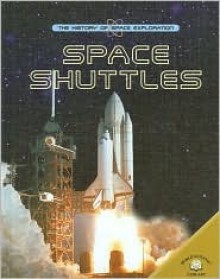 Space Shuttles - Robin Kerrod, Chris Woodford