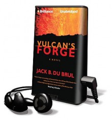 Vulcan's Forge - Jack Du Brul, J. Charles