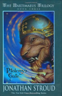 Ptolemy's Gate - Jonathan Stroud