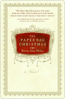 The Paper Bag Christmas - Kevin Alan Milne