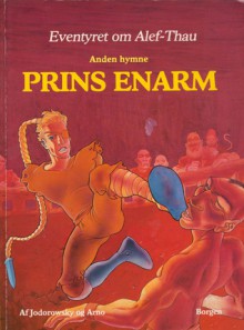 Prins Enarm (Eventyret om Alef-Thau, #2) - Alejandro Jodorowsky, Arno, Mogens Dalgård