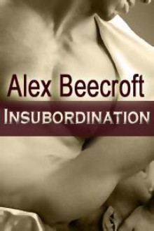 Insubordination - Alex Beecroft