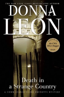 Death in a Strange Country: A Commissario Guido Brunetti Mystery - Donna Leon