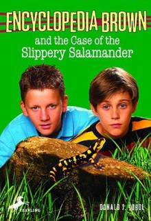 Encyclopedia Brown and the Case of the Slippery Salamander - Donald J. Sobol, Warren Chang