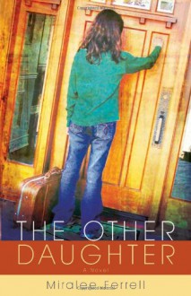 The Other Daughter - Miralee Ferrell