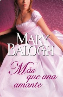 Más que una amante (Amantes 1) (Spanish Edition) - Mary Balogh