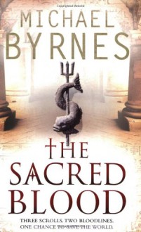 The Sacred Blood - Michael Byrnes