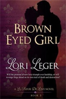 Brown Eyed Girl - Lori Leger