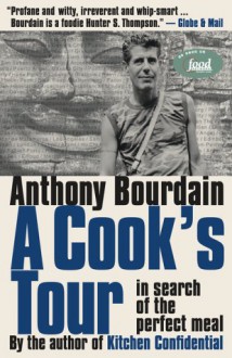 A Cook's Tour - Anthony Bourdain