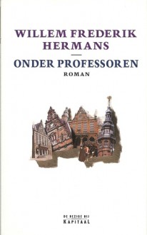 Onder professoren - Willem Frederik Hermans