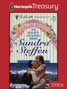 The Bounty Hunter's Bride (Silhouette Romance) - Sandra Steffen