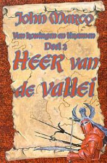 Heer van de Vallei (Van Koningen en Tirannen, #2) - John Marco, Elvin Post