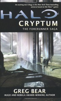 Halo: Cryptum: Book One of the Forerunner Saga - Greg Bear, Holter Graham