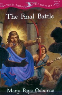 The Final Battle - Mary Pope Osborne, Troy Howell