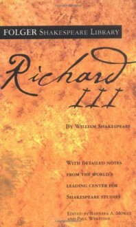 Richard III (Folger Shakespeare Library) - Barbara A. Mowat, Paul Werstein, William Shakespeare