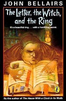 Letter, the Witch, and the Ring - John Bellairs, Richard Egielski