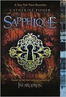 Sapphique (Turtleback School & Library Binding Edition) - Catherine Fisher