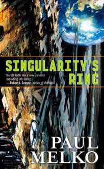 Singularity's Ring - Paul Melko