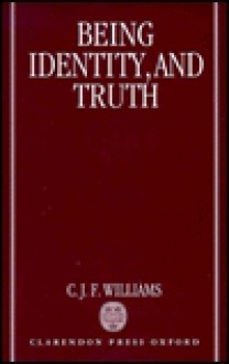 Being, Identity, and Truth - C.J.F. Williams