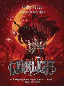 Larklight: A Rousing Tale of Dauntless Pluck in the Farthest Reaches of Space - Philip Reeve