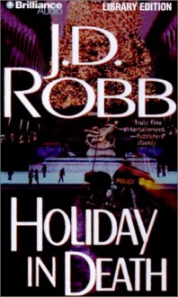 Holiday in Death (In Deathn #7) - J.D. Robb