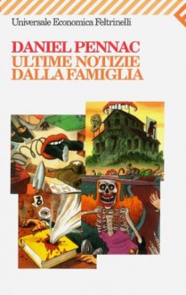 Ultime notizie dalla famiglia - Daniel Pennac