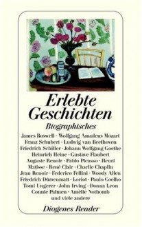 Erlebte Geschichten Biographisches - Daniel Keel, Daniel Kampa