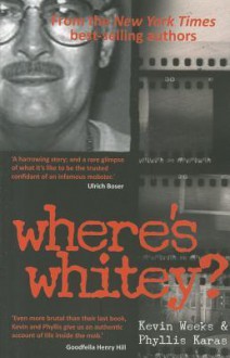 Where's Whitey? - Kevin Weeks