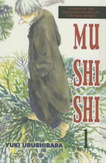 Mushishi, Volume 1 - Yuki Urushibara, William Flanagan