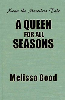 A Queen for All Seasons - Melissa Good