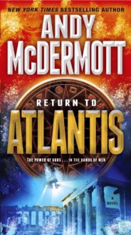 Return To Atlantis - Andy McDermott