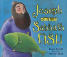 Joseph and the Sabbath Fish - Eric A. Kimmel, Martina Peluso