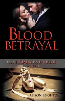 Blood Betrayal - Alison Beightol