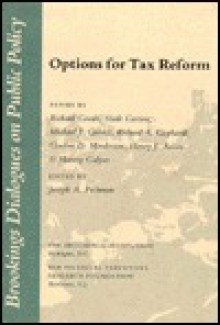 Options for Tax Reform (Brookings dialogues on public policy) - Joseph A. Pechman