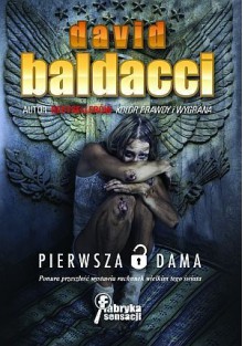 Pierwsza dama - David Baldacci