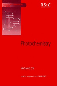 Photochemistry (SPR Photochemistry (RSC)) - Andrew Gilbert, Royal Society of Chemistry, William M. Horspool, Norman S. Allen, Alan Cox, Albert C. Pratt