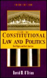 Constitutional Law and Politics - David M. O'Brien