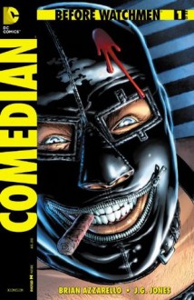 Before Watchmen: Comedian #1 - Brian Azzarello, Len Wein, J.G. Jones, John Higgins