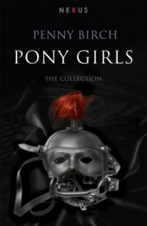 The Pony Girl Collection - Penny Birch