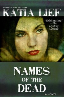 Names of the Dead - Katia Lief