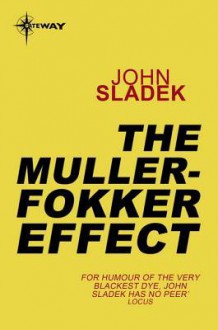 The Muller-Fokker Effect - John Sladek