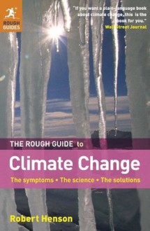 The Rough Guide to Climate Change (Rough Guide to...) - Robert Henson