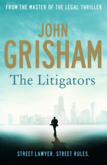 The Litigators - John Grisham