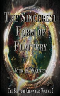 The Sincerest Form of Flattery - John G. Walker, Starla Huchton