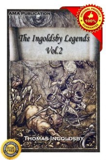The Ingoldsby Legends, Or, Mirth And Marvels Vol.2 - Thomas Ingoldsby
