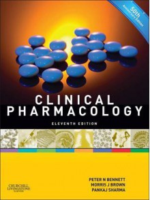 Clinical Pharmacology - Peter N Bennett, Morris J Brown, Pankaj Sharma